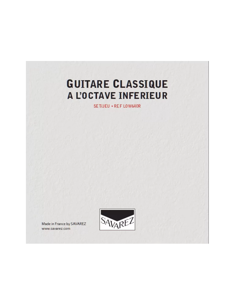 SAVAREZ LOW640R | MusicGoodDeal